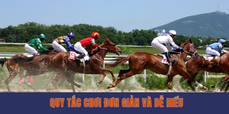 Quy tắc chơi đơn giản và dễ hiểu