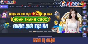 EE88 Bị Chặn - Nguyên Nhân Và Giải Pháp Tối Ưu Năm 2025