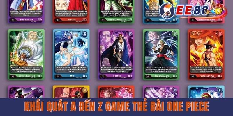 Khái quát A đến Z game thẻ bài One Piece